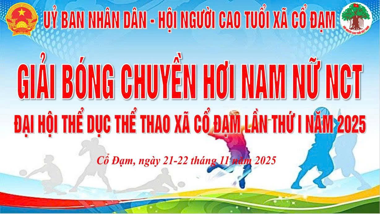 Giải Bóng Chuyền Hơi Nam Nữ Người Cao Tuổi  Đại Hội Thể Dục Thể Thao Xã Cổ Đạm Lần Thứ I Năm 2025