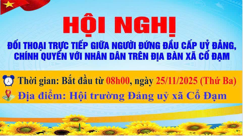 THÔNG BÁO Về việc tổ chức Hội nghị đối thoại trực tiếp giữa người đứng đầu cấp ủy Đảng, chính quyền với Nhân dân trên địa bàn xã Cổ Đạm