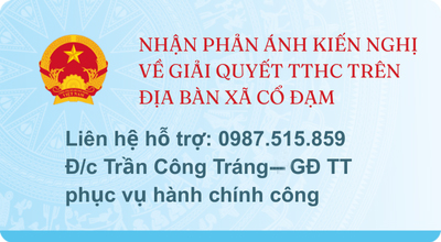 NHẬN PHẢN ÁNH KIẾN NGHỊ VỀ GIẢI QUYẾT TTHC TRÊN ĐỊA BÀN CỔ ĐẠM