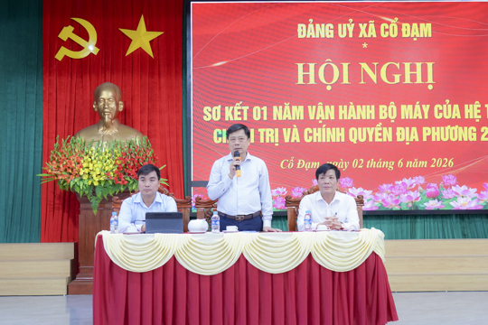 Cổ Đạm sơ kết 1 năm vận hành bộ máy của hệ thống chính trị và chính quyền địa phương 2 cấp