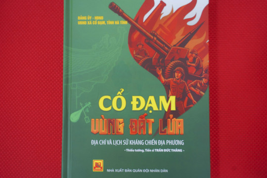[Video]  Cổ Đạm vùng đất lửa - Dấu ấn lịch sử và khát vọng vươn lên