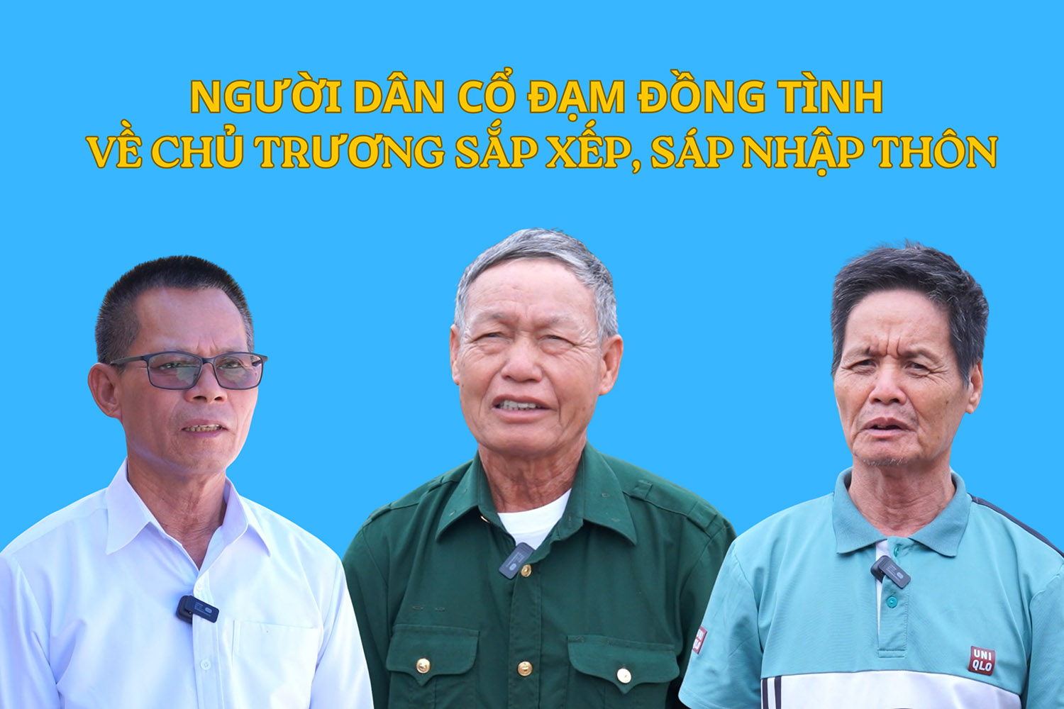[Video] Người dân Cổ Đạm đồng tình với chủ trương sắp xếp, sáp nhập thôn